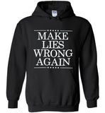 Make lies wrong again tee shirt