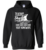 Teacher shark doo doo doo your homework T-shirt