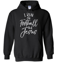 I run on football and jesus tee shirt hoodie