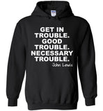 Lewis Get In Good Necessary Trouble John T Shirts