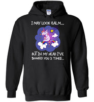 I may look calm but in my head i've shanked you 3 times unicorn tee shirt