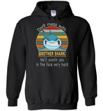 Don't mess with brother shark, punch you in your face T-shirt, tee gift for brother