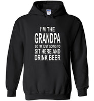 I'm the grandpa so I just going to sit here and drink beer T-shirt