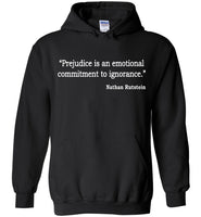 Nathan Prejudice Is An Emotional Commitment To Ignorance Rutstein T Shirt