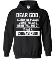 Dear God Could We Please Reinstall 2020 It has A China Virus T Shirt