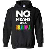 No means ask grandpa T-shirt, gift tee for grandpa