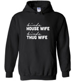 Kinda house wife thug wife tee shirt