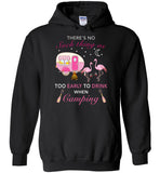 Flamingo and wine there's no such as too early to drink when camping T-shirt