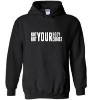 Not your body not your choice tee shirt hoodie