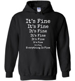 It's fine everything is fine tee shirt hoodie