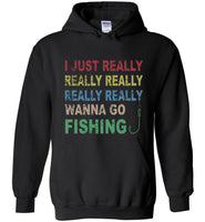 I just really gonna fishing T-shirt