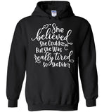 She Believed She Could But She Was Tired So She Didn't Mothers Day Gift T Shirts
