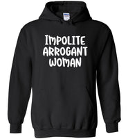 Impolite Arrogant Woman Shirt 1