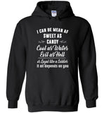 I Mean Af Sweet As Candy Cold Water Evil Hell Loyal Like A Soldier It Depends On You Tee Shirt