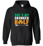 She's my drunker half tee shirt hoodies