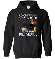 A good day starts with coffee and dachshunds tee shirt hoodies