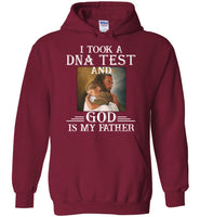 I Took A DNA Test And God Is My Father Gift T Shirt