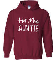 Hot mess auntie aunt tee shirt hoodie