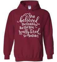 She Believed She Could But She Was Tired So She Didn't Mothers Day Gift T Shirts