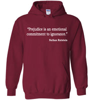 Nathan Prejudice Is An Emotional Commitment To Ignorance Rutstein T Shirt