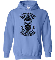 If You Touch My Beard I Will Touch Your Boobs T Shirt