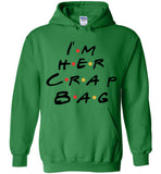 I'm Her Crap Bag T Shirt