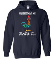 Underestimate me that'll be fun Hei Hei chicken Tee shirts