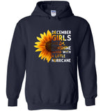 December girls are sunshine mixed with a little Hurricane T-shirt, birthday's gift shirt