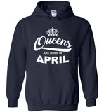 Queens are born in April, birthday's gift Tshirt