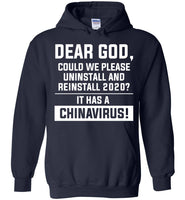 Dear God Could We Please Reinstall 2020 It has A China Virus T Shirt