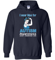 I wear blue for autism awareness accept understand love strong woman