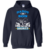 Daddy and Son a bond that can't be broken aunt gift Tee shirt