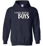 I only build boys Tee shirt