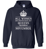 All Women Are Created Equal But Queens Are Born In November T-Shirt