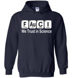 Fauci We Trust In Science T Shirt