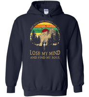 Hiking camping and into the forest I go to lose my mind and find my soul t shirt