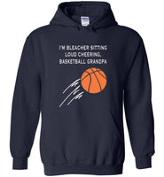 I'm bleacher sitting loud cheering basketball grandpa father's gift tee shirts