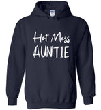 Hot mess auntie aunt tee shirt hoodie