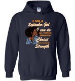 Black GirI Am A September Girl I Can Do All Things Through Christ Who Gives Me Strength T shirt