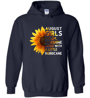 Sunflower August girls are sunshine mixed with a little Hurricane Birthday gift T-shirt