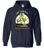 Don't mess with papasaurus you'll get jurasskicked gift shirt