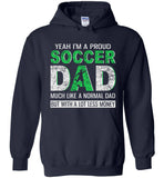 Pround soccer dad, like normal dad but with a lot less money, papa, daddy, father's day gift T-shirt