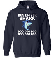 Bus Driver Shark Doo Doo Doo Tee Shirt Hoodie