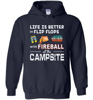 Life is better in Flip Flops with Fireball at the Campsite T shirt, like camping tee