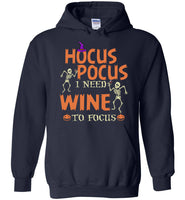 I need wine to focus skeleton tee shirt hoodie