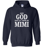 And God said let there be mimi T shirt, mother's day gift tee