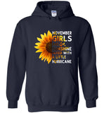 Sunflower November girls are sunshine mixed with a little Hurricane Birthday gift T-shirt