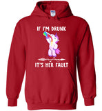 Unicorn If I drunk It's her fault tee shirt hoodie