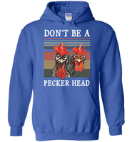 Chicken don't be a pecker vintage retro tee shirt hoodie