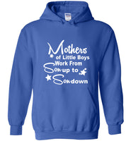 Mothers Of Little Boys Work From Son Up To Son Down Tee Shirt